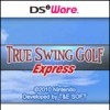 игра True Swing Golf Express