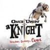 топовая игра Once Upon a Knight