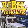 игра Rebel Trucker: Cajun Blood Money
