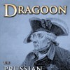 Dragoon: The Prussian War Machine