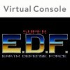 Super E.D.F. -- Earth Defense Force