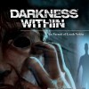 игра Darkness Within: In Pursuit of Loath Nolder