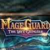 Mage Guard: The Last Grimoire