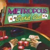 Metropolis Card Club