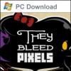 They Bleed Pixels