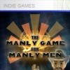 The Manly Game for Manly Men