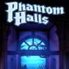 Phantom Halls