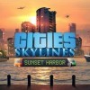 Cities: Skylines - Sunset Harbor