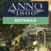 Лучшие игры Экономика - Anno 1800: Botanica (топ: 3.7k)