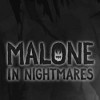 Лучшие игры Атмосфера - Malone In Nightmares (топ: 4.5k)