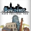 топовая игра Buildings Have Feelings Too!