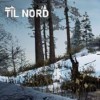 Лучшие игры Открытый мир - Til Nord (топ: 4.9k)