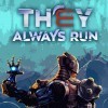 игра They Always Run