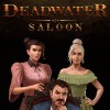 Лучшие игры Вестерн - Deadwater Saloon (топ: 1k)