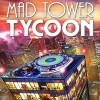 Лучшие игры Строительство - Mad Tower Tycoon (топ: 1.8k)