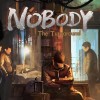 Nobody - The Turnaround