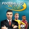 Лучшие игры Экономика - Football, Tactics & Glory (топ: 2.2k)