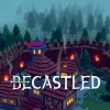 Becastled