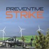 Preventive Strike