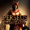 Лучшие игры Ролевой экшен - Perseus: Titan Slayer (топ: 2.2k)