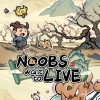 Noobs Want to Live