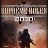 Новые игры Война на ПК и консоли - Supreme Ruler 2030