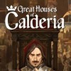 игра Great Houses of Calderia