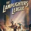 Лучшие игры Атмосфера - The Lamplighters League (топ: 2.9k)