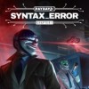 Payday 3: Chapter 1 - Syntax Error