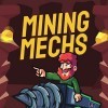 Лучшие игры Для нескольких игроков - Mining Mechs (топ: 1k)