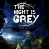 Лучшие игры Казуальная - The Night is Grey (топ: 0.7k)