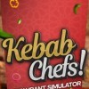 Kebab Chefs! - Restaurant Simulator