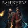 популярная игра Banishers: Ghosts of New Eden