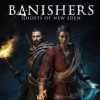 Новые игры Вампиры на ПК и консоли - Banishers: Ghosts of New Eden