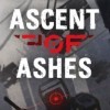 Лучшие игры Строительство - Ascent of Ashes (топ: 0.2k)