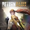 Лучшие игры Пост-апокалипсис - Return Alive (топ: 0.2k)