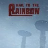 Hail to the Rainbow