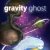 Gravity Ghost