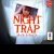 Night Trap