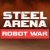 Steel Arena: Robot War