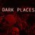 Dark Places