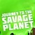 Journey to the savage planet