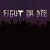 Fight or Die