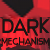 Dark Mechanism