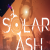 Solar Ash