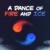 A Dance of Fire and Ice