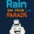 Rain on Your Parade