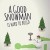 Игра A Good Snowman Is Hard To Build
