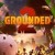 Grounded 2
