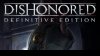 Владельцам Dishonored будет положена скидка на переиздание игры